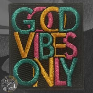 Good Vibes Only Iron On Patch